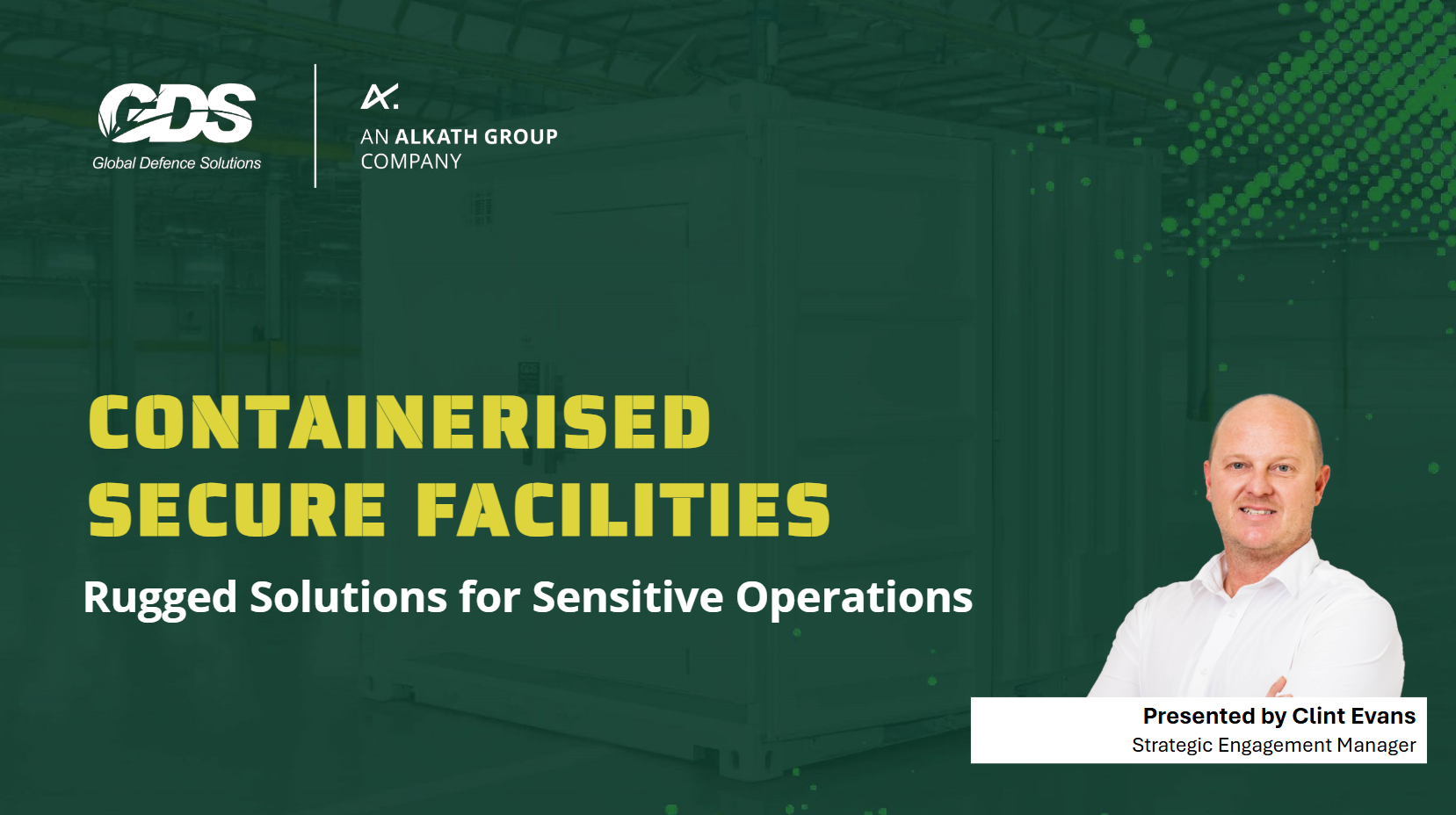 Containerised Secure Facilities